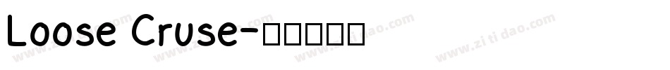 Loose Cruse字体转换